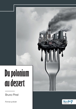 Paperback Du polonium au dessert [French] Book