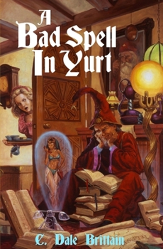 Paperback A Bad Spell in Yurt Book