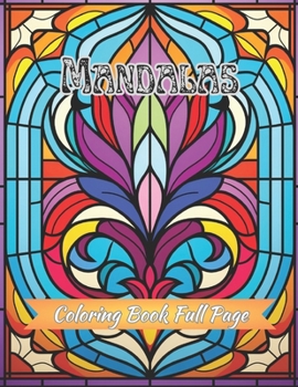 Paperback Mandalas Coloring Book Full Page: Anxiety Relief Patterns and Relaxing For Women Book