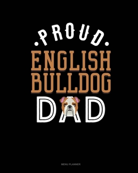 Proud English Bulldog Dad: Menu Planner