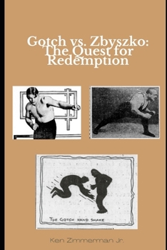 Paperback Gotch vs. Zbyszko: The Quest for Redemption Book