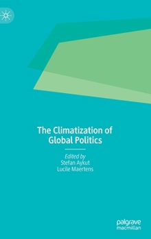 Hardcover The Climatization of Global Politics Book