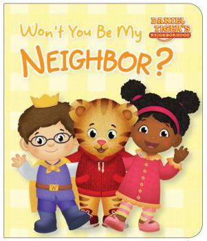 Board book Won't You Be My Neighbor? Book