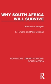 Hardcover Why South Africa Will Survive: A Historical Analysis Book
