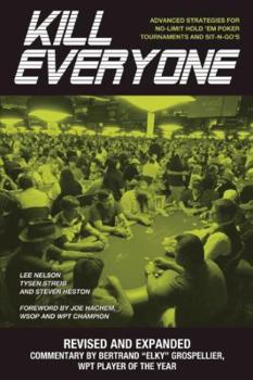 Paperback Kill Everyone: Advanced Strategies for No-Limit Hold 'em Poker Tournaments and Sit-N-Go's Book