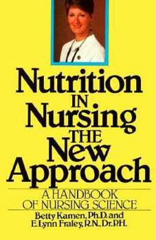 Paperback Nutrition in Nursing: The New Approach: A Handbook of Nursing Science Book