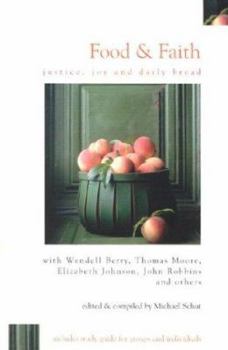 Paperback Food & Faith: Justice, Joy and Daily Bread Book