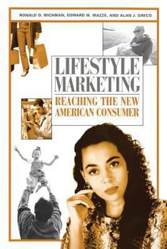 Paperback Lifestyle Marketing: Reaching the New American Consumer Book