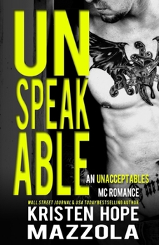 Unspeakable - Book #2 of the Unacceptables MC