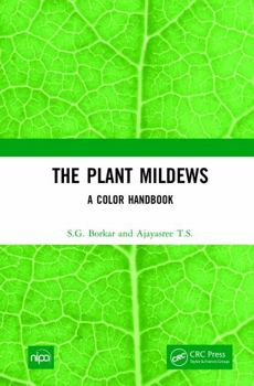 Hardcover The Plant Mildews: A Color Handbook Book