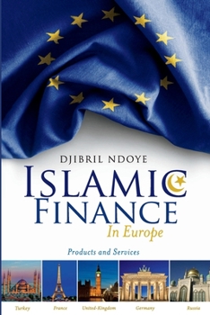 Paperback Islamic Finance in Europe: Products and Services Book