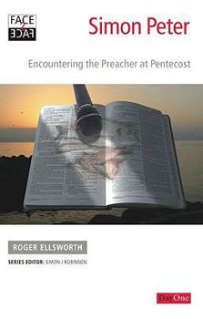 Paperback Face2face Simon Peter: Encountering the preacher at Pentecost Book
