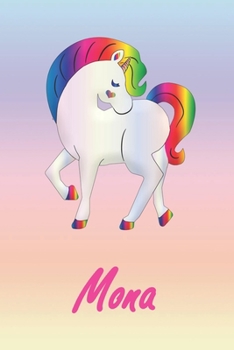 Mona: Personalisiertes individualisiertes Einhorn Notizbuch / pers�nliches Tagebuch / Schreibheft / Logbuch / Planer / Vokabelheft / Notizen - 6 x 9 Zoll (ca. DIN A5), 110 linierte Seiten mit Datumsli