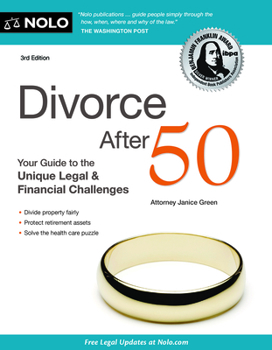 Paperback Divorce After 50: Your Guide to the Unique Legal and Financial Challenges Book