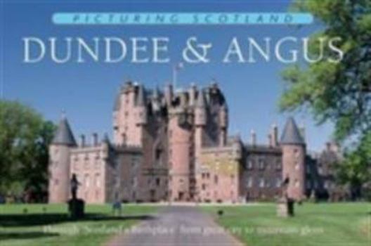 Hardcover Dundee & Angus (Picturing Scotland) Book