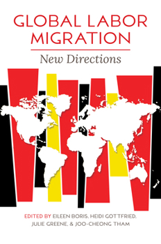 Hardcover Global Labor Migration: New Directions Book