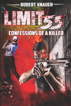 Paperback Limit 55: Confessions of a Killer: Murder in an Over 55 Community Book