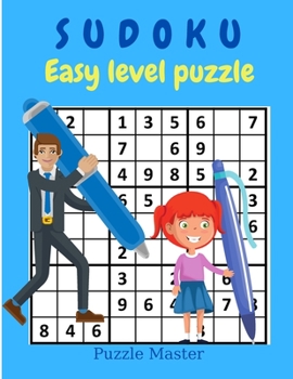 Paperback Sudoku Easy Level Puzzle - Relax and Solve Easy Sudoku with Solutions at the End of The Book