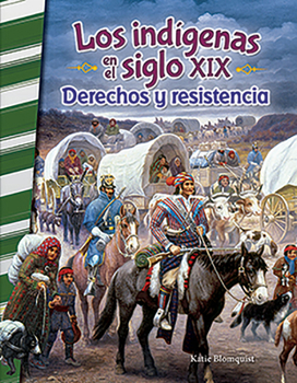 Paperback Los Indígenas En El Siglo XIX: Derechos Y Resistencia [Spanish] Book