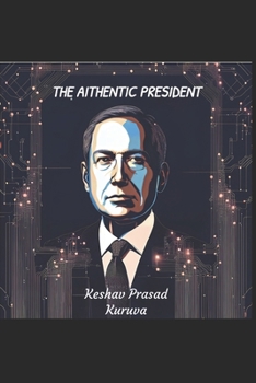 Paperback The AIthentic President Book