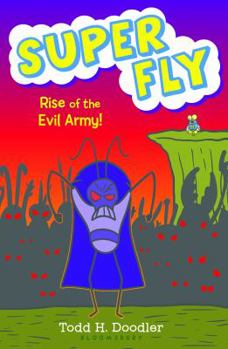 Paperback Super Fly 4: Rise of the Evil Army Book