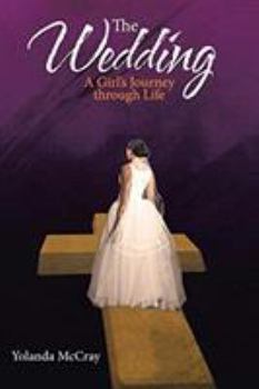 Paperback The Wedding: A Girl's Journey Through Life Book
