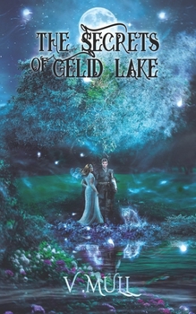 Paperback The Secrets of Gelid Lake Book