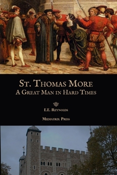 Paperback St. Thomas More: A Great Man in Hard Times Book