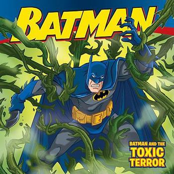 Paperback Batman Classic: Batman and the Toxic Terror Book
