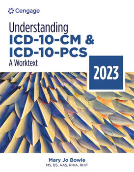 Paperback Understanding ICD-10-CM and ICD-10-Pcs: A Worktext, 2023 Edition Book