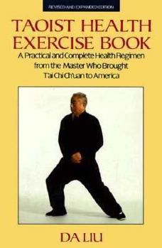 Paperback Taoist Health Exercise Book: Revised and Expanded Edition Book