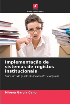 Implementação de sistemas de registos institucionais (Portuguese Edition)