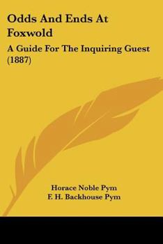 Paperback Odds And Ends At Foxwold: A Guide For The Inquiring Guest (1887) Book