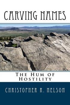 Paperback Carving Names: The Hum of Hostility Book