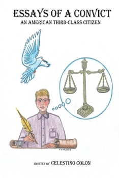 Paperback Essays of a Convict: An American Third Class Citizen Book