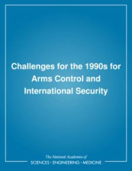 Challenges for the 1990s for Arms Control and International Security