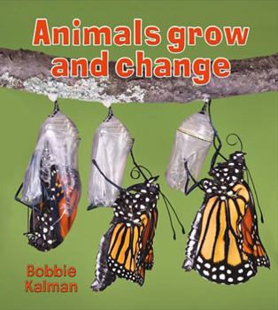 Hardcover Animals Grow and Change Book