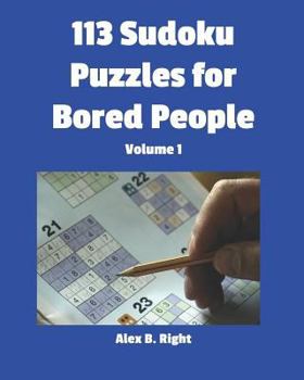 Paperback 113 Sudoku Puzzles for Bored People: Volume 1 Book