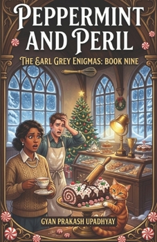 Peppermint and Peril: The Earl Grey Enigmas: Book 9