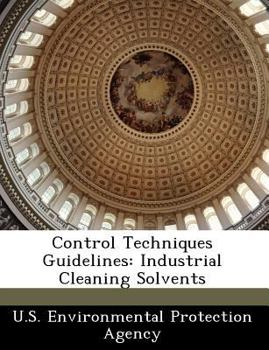 Paperback Control Techniques Guidelines: Industrial Cleaning Solvents Book