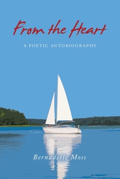 Paperback From the Heart: A Poetic Autobiography Book