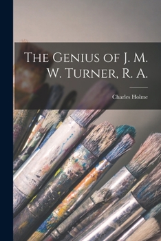 Paperback The Genius of J. M. W. Turner, R. A. Book