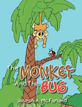 Paperback The Monkey and the Bug Book