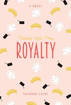 Royalty - Book #6 of the Beverly Hills Prep