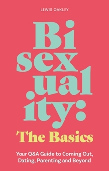 Ask a Bisexual: An Advice Guide for Bisexual People