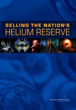Paperback Selling the Nation's Helium Reserve Book