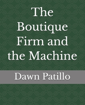 Paperback The Boutique Firm and the Machine Book