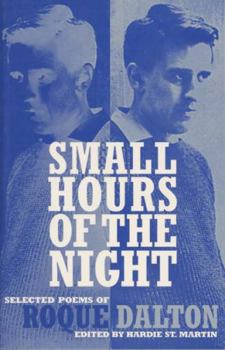Paperback Small Hours of the Night: Selected Poems of Roque Dalton Book