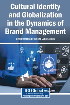 Hardcover Cultural Identity and Globalization in the Dynamics of Brand Management Book
