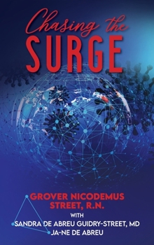 Chasing the Surge: Life as a Travel Nurse in a Global Pandemic
